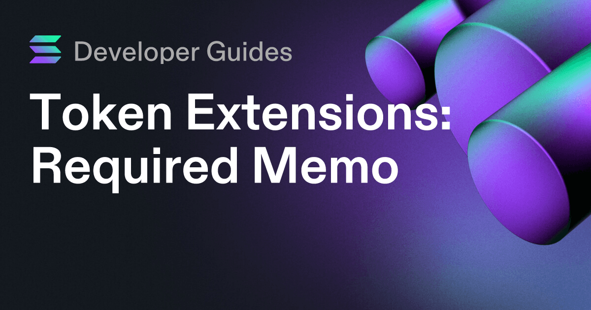 How to use the Required Memo token extension